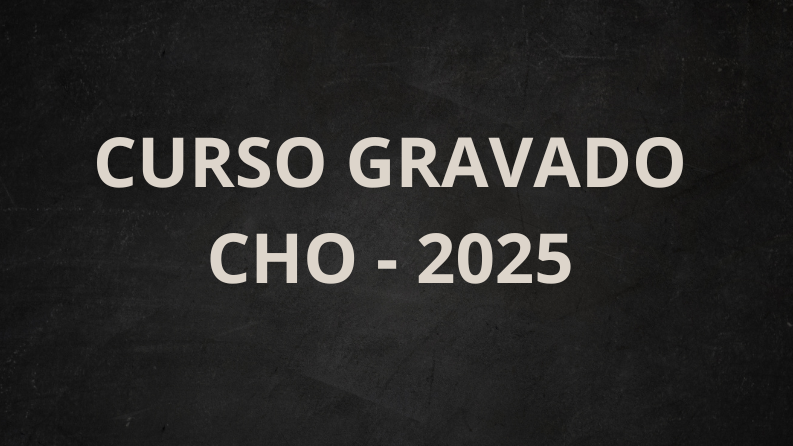 CURSO PREPARATÓRIO - CHO 2025